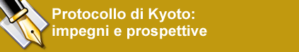 Protocollo di Kyoto: impegni e prospettive