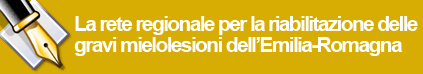 La rete regionale per la riabilitazione delle gravi mielolesioni dellEmilia-Romagna